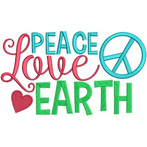 Peace Love Earth With Heart Filled Machine Embroidery Design Digitized Pattern